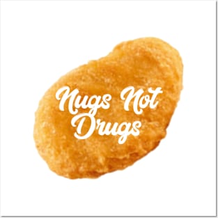 Nugs not Drugs Posters and Art